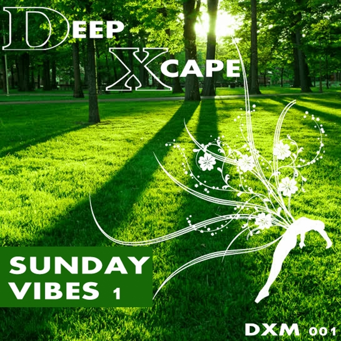 Deep Xcape - Sunday Vibes, Vol. 1
