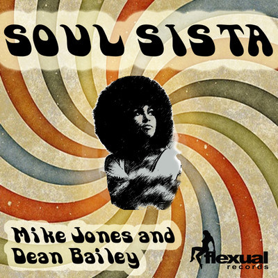 Mike Jones, Dean Bailey - Soul Sista EP