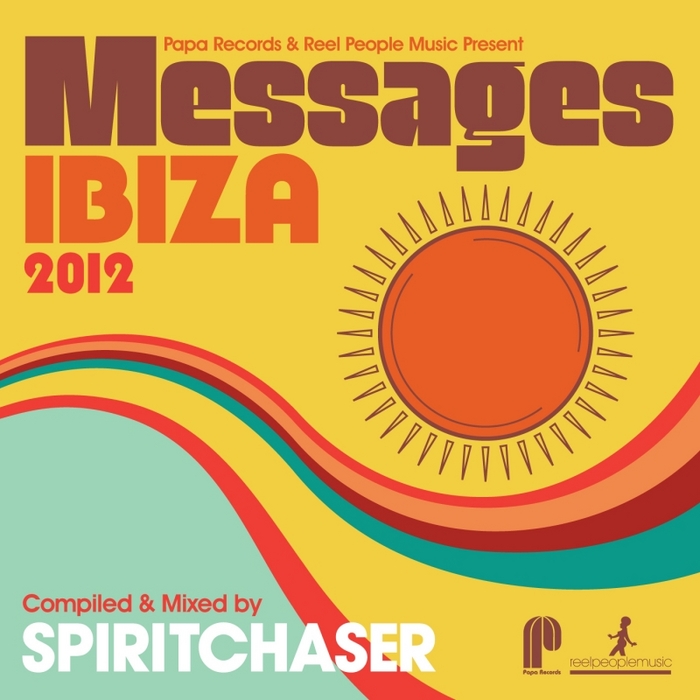 VA - Messages Ibiza 2012 (Compiled & Mixed by Spiritchaser)