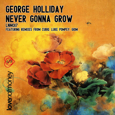 George Holliday - Never Gonna Grow