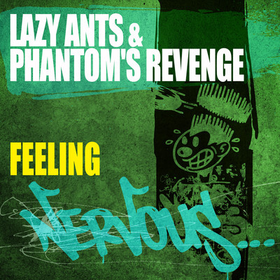 Lazy Ants & The Phantoms Revenge - Feeling (Incl. His Majesty Andre Remix)