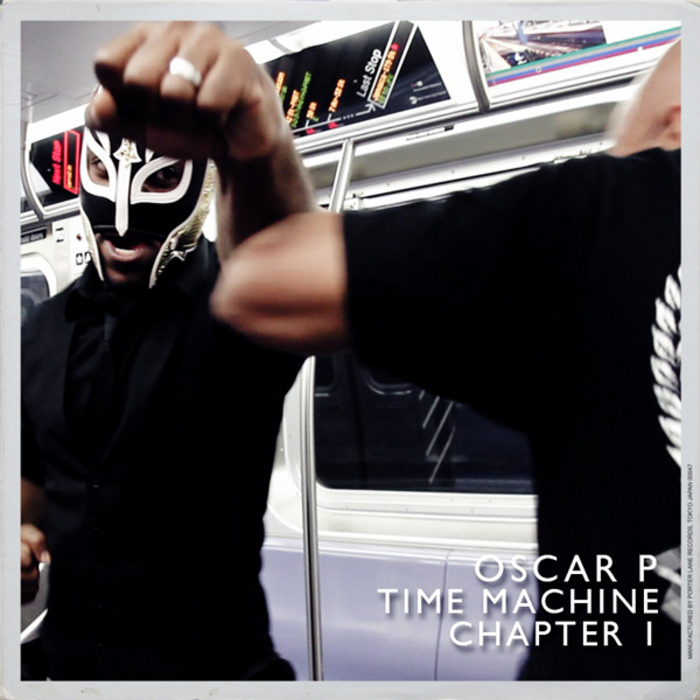Oscar P - Time Machine Part 1 (Incl. J Paul Getto Remix)