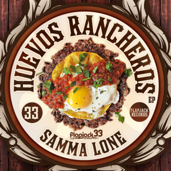 Samma Lone - Huevos Rancheros EP