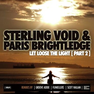 Sterling Void & Paris Brightledge - Let Loose The Light