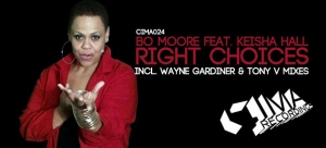Bo Moore feat. Keisha Hall - Right Choices (incl. Wayne Gardiner and Tony V Mixes)