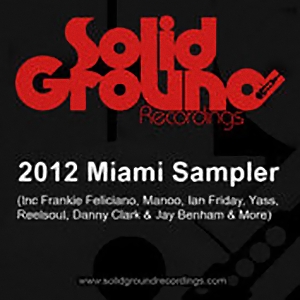 Various Artists - 2012 Miami Sampler (Inc Frankie Feliciano Manoo Yass Ian Friday and Reelsoul)