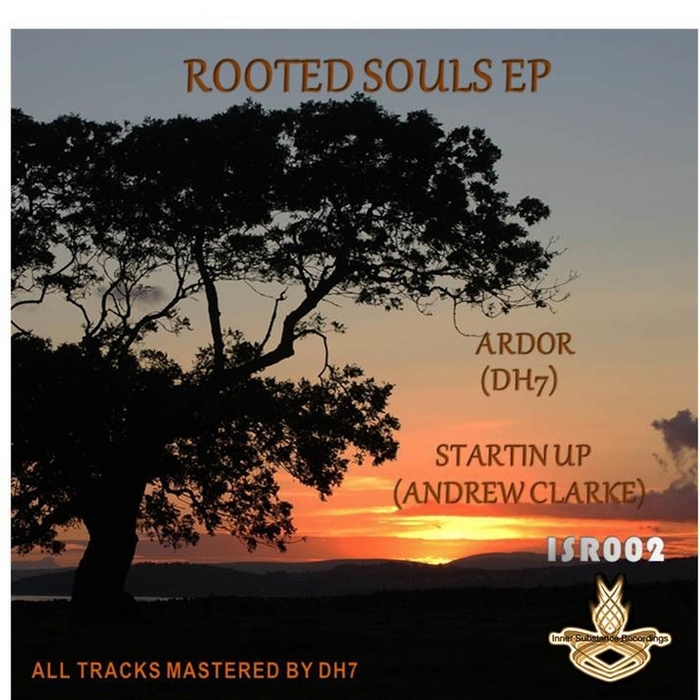 DH7, Andrew Clarke - Rooted Souls EP