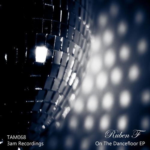 Ruben F - On the Dancefloor EP