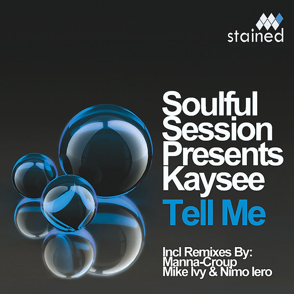 Soulful Session & Kaysee - Tell Me