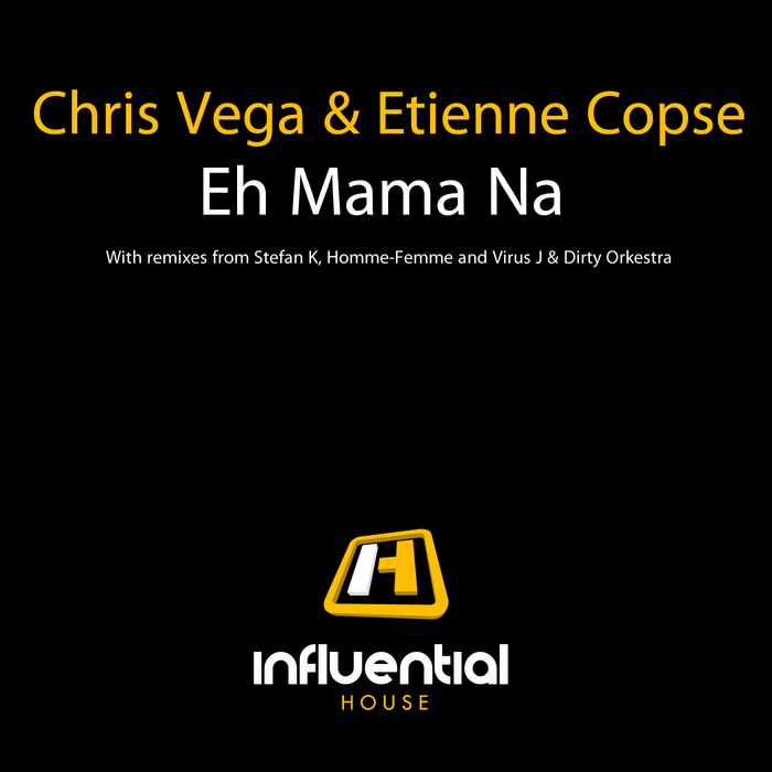 Chris Vega, Etienne Copse - Eh Mama Na