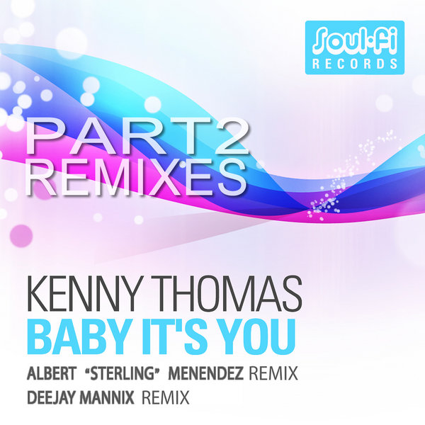 Kenny Thomas - Baby Its You (Incl. Sterling Ensemble Remix)