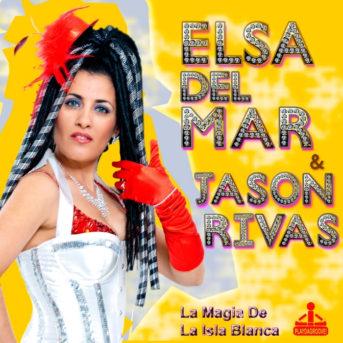 Elsa Del Mar & Jason Rivas - La Magia de la Isla Blanca