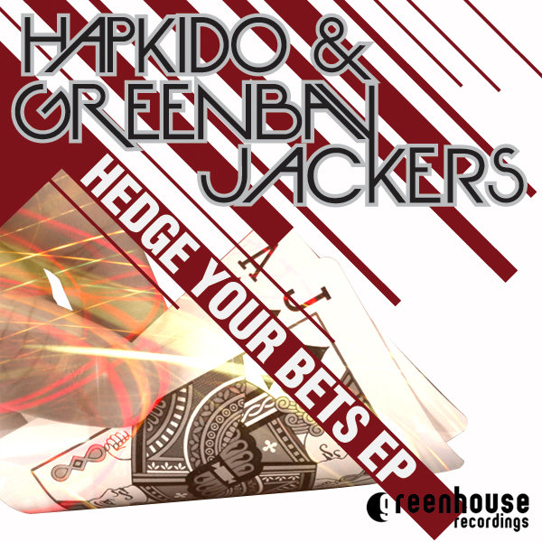 Hapkido & Greenbay Jackers - Hedge Your Bets EP