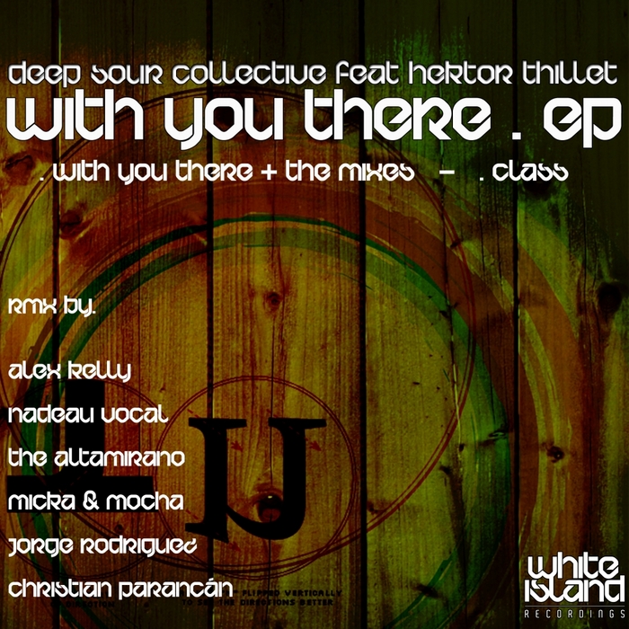 Deep Sour Collective feat. Hektor Thillet - With You There