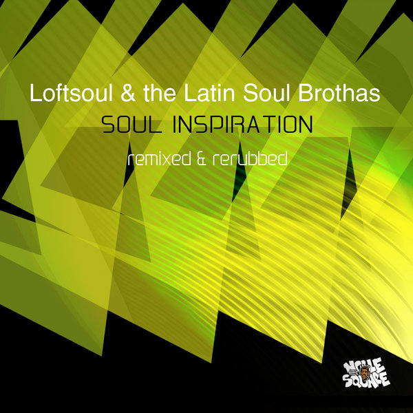 Loftsoul & The Latin Soul Brothas - Soul Inspiration Remixed & Rerubbed