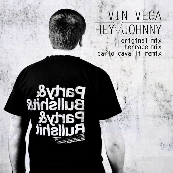 Vin Vega - Hey Johnny