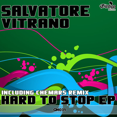 Salvatore Vitrano - Hard To stop (Incl. Chemars Remix)
