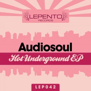 Audiosoul – Hot Underground EP