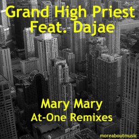 Craig Loftis pres. Grand High Priest feat. Dajae - Mary, Mary (At-One Remixes)