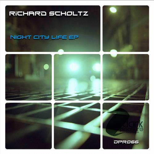 Richard Scholtz - Night City Life EP