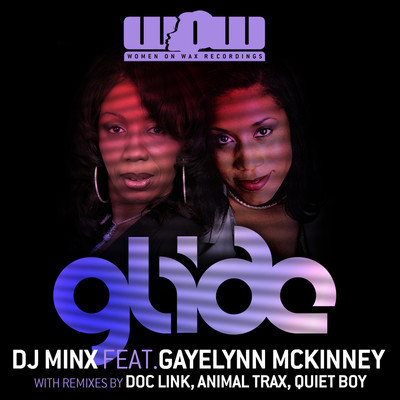 DJ Minx feat. Gayelynn McKinney - Glide