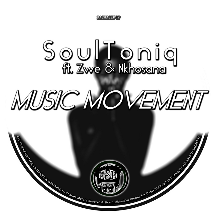 Soultoniq feat. Nkhosana & Zwe - Music Movement