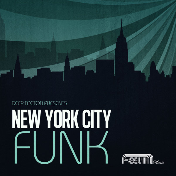 Deep Factor feat. Daniel Thomas - New York City Funk