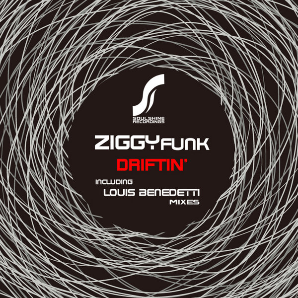 Ziggy Funk - Driftin (Incl. Louis Benedetti Mixes)