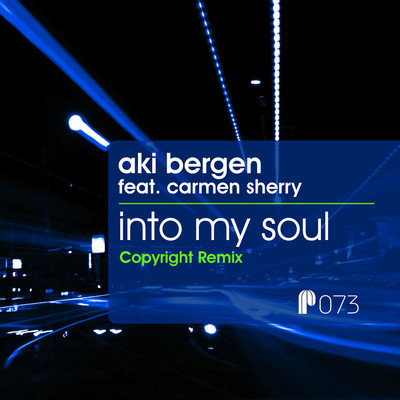 Aki Bergen feat. Carmen Sherry - Into My Soul (Copyright Remix)