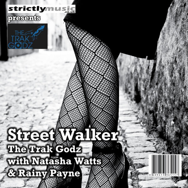 The Trak Godz with Natasha Watts & Rainy Payne - Street Walker
