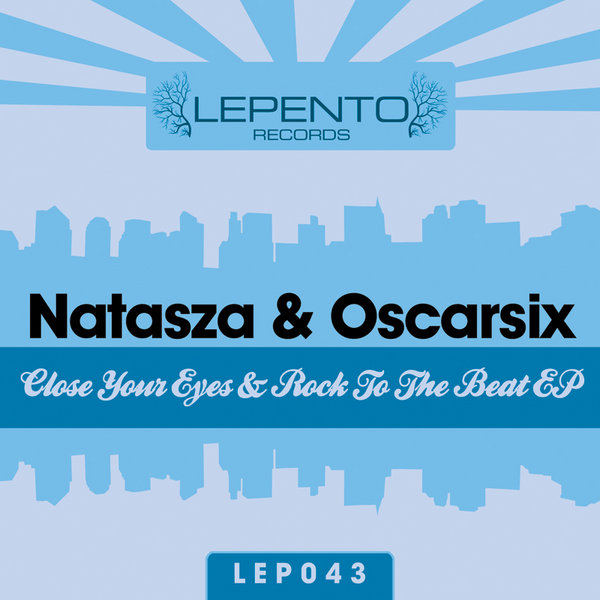 Natasza, Oscarsix - Close Your Eyes And Rock To The Beat EP