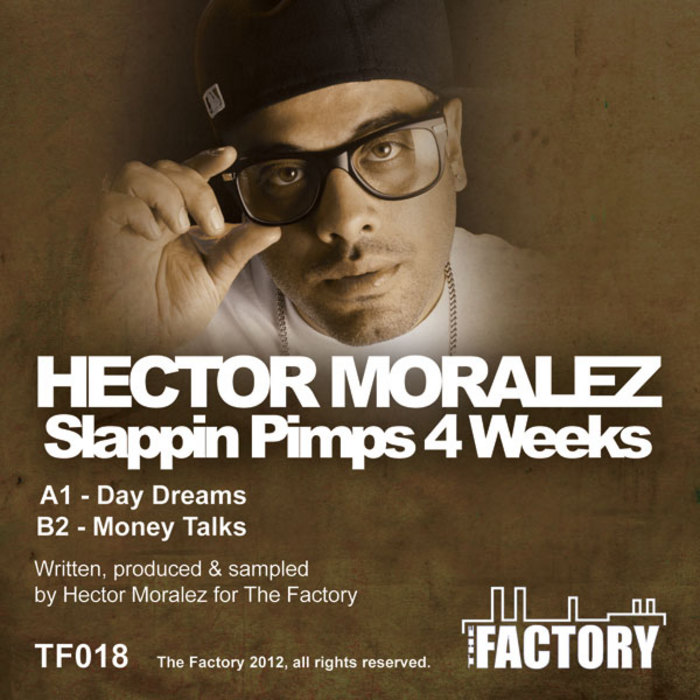 Hector Moralez - Slappin' Pimps 4 Weeks