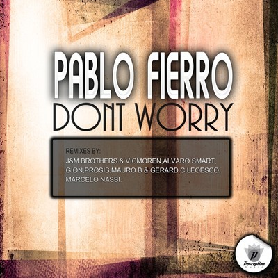 Pablo Fierro - Dont Worry