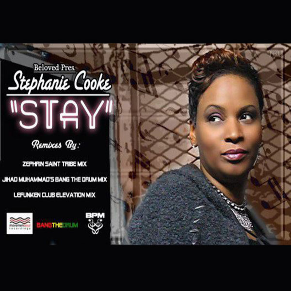 DJ Beloved feat. Stephanie Cooke - Stay (Incl. Remixes by Jihad Muhammad, Zephrin Saint & Lefunken)