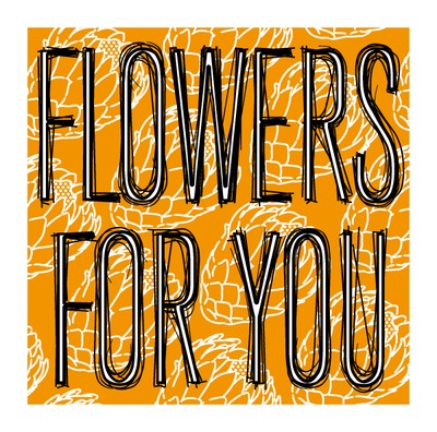 Nick Sole – Flowers For You