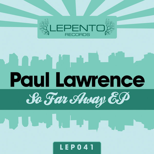 Paul Lawrence - So Far Away EP