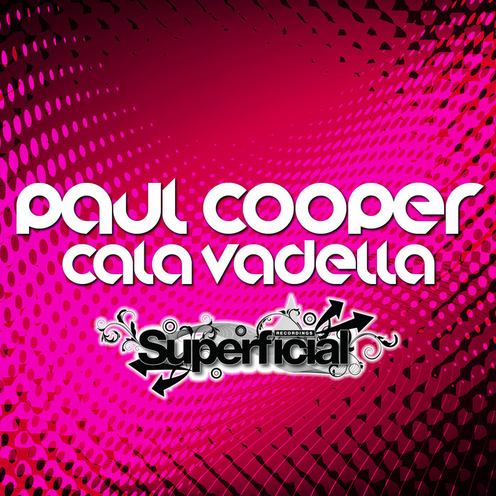 Paul Cooper - Cala Vadella (Incl. Will Clarke Remix)
