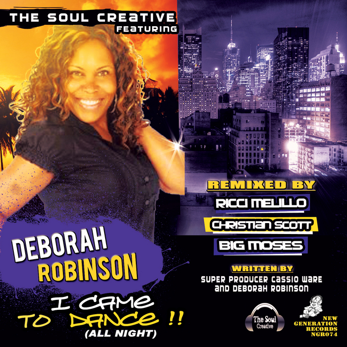 The Soul Creative feat. Deborah Robinson - I Came To Dance All Night
