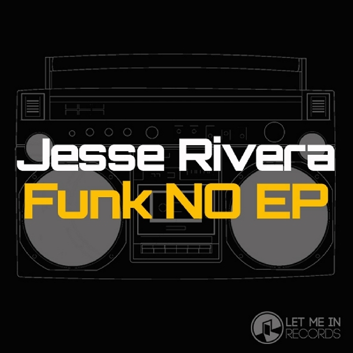 Jesse Rivera - Funk No