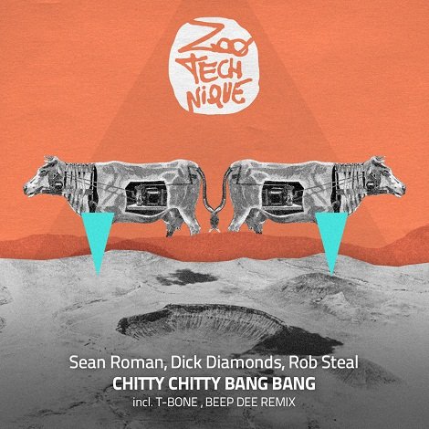 Sean Roman & Rob Steal & Dick Diamonds – Chitty Chitty Bang Bang