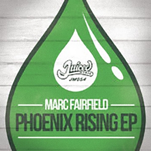 Marc Fairfield - Phoenix Rising EP
