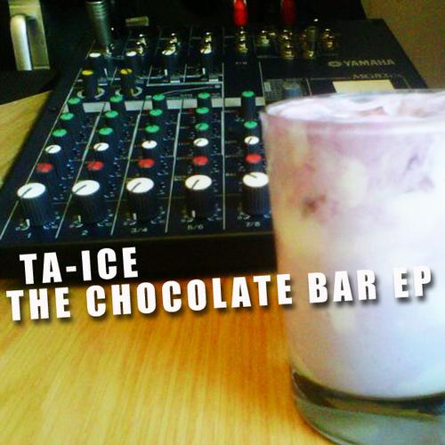 Ta-Ice - The Chocolate Bar EP