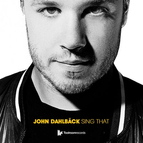 John Dahlback - Sing That