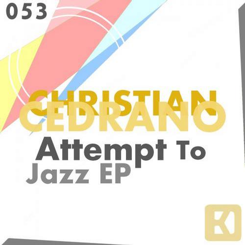Christian Cedrano - Attempt To Jazz