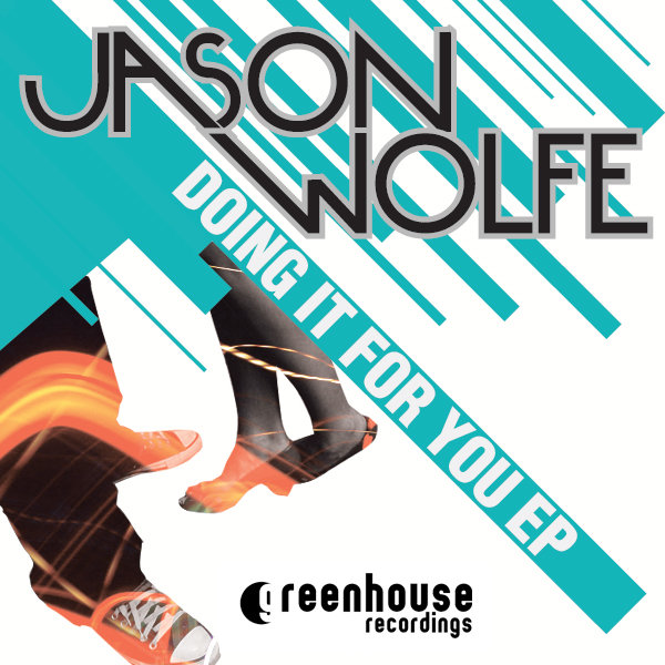 Jason Wolfe - Doing It For You EP