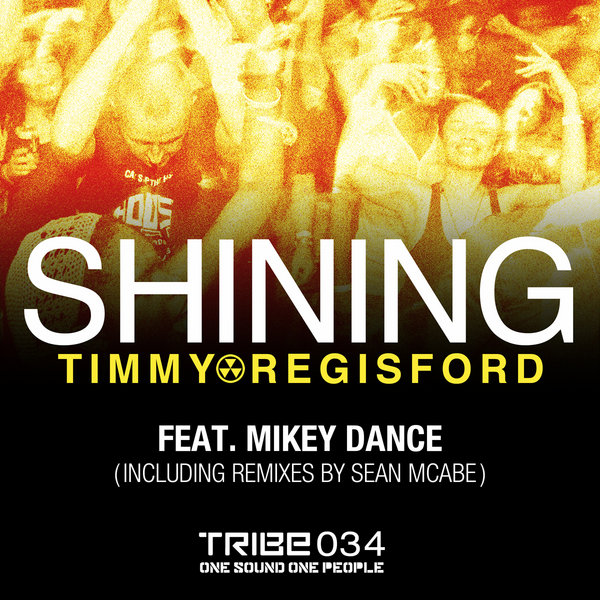 Timmy Regisford feat. Mikey Dance - Shining (Incl. Sean McCabe Mix)