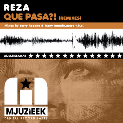 Reza - Que Pasa?" (Remixes)