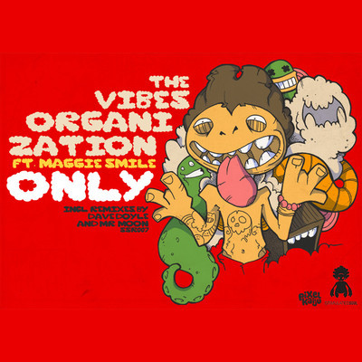 The Vibes Organization feat.. Maggie Smile - Only (Including Dave Doyle & Mr. Moon mixes)