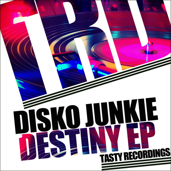 Disko Junkie - Destiny EP