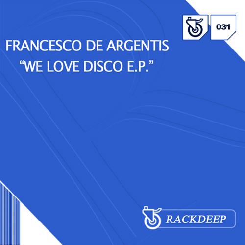 Francesco De Argentis - We Love Disco EP